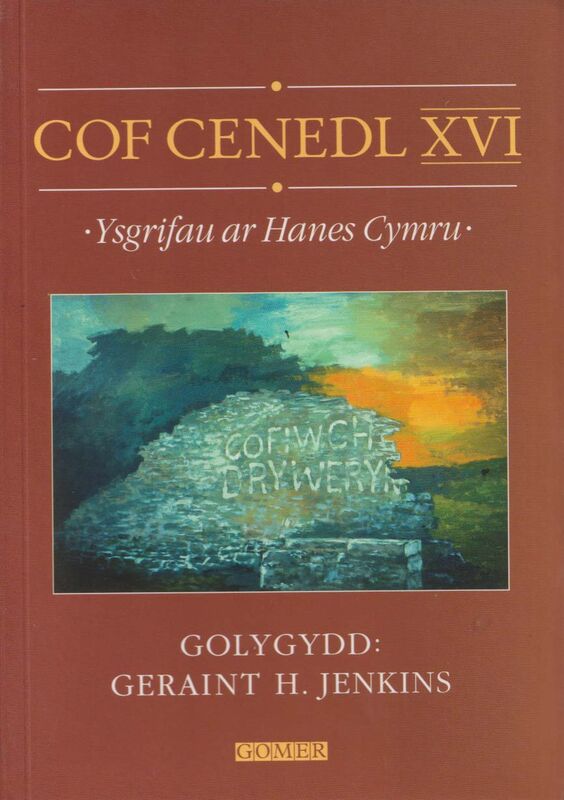 A picture of 'Cof Cenedl XVI - Ysgrifau ar Hanes Cymru' 
                              by Geraint H. Jenkins